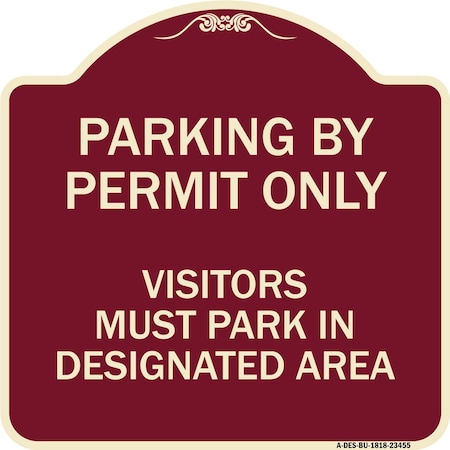 Signmission Parking by Permit Visitors Must Park in Designated Area Heavy-Gauge Alum, 18" x 18", BU-1818-23455 A-DES-BU-1818-23455